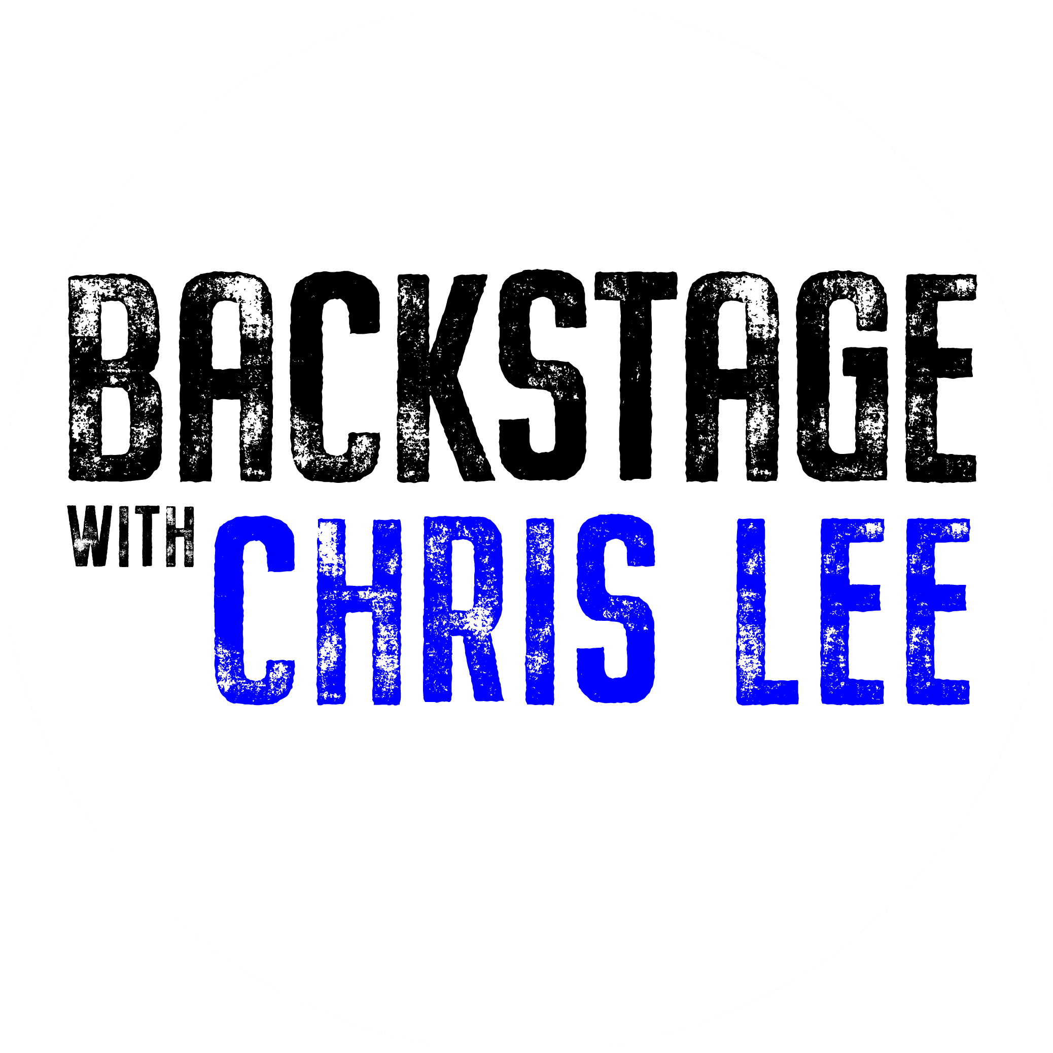 Text logo with a grunge style that reads: Backstage with Chris Lee. The words Backstage with are in black, and Chris Lee is in blue. The background is white. Text logo with a grunge style that reads: Backstage with Chris Lee. The words Backstage with are in black, and Chris Lee is in blue. The background is white.